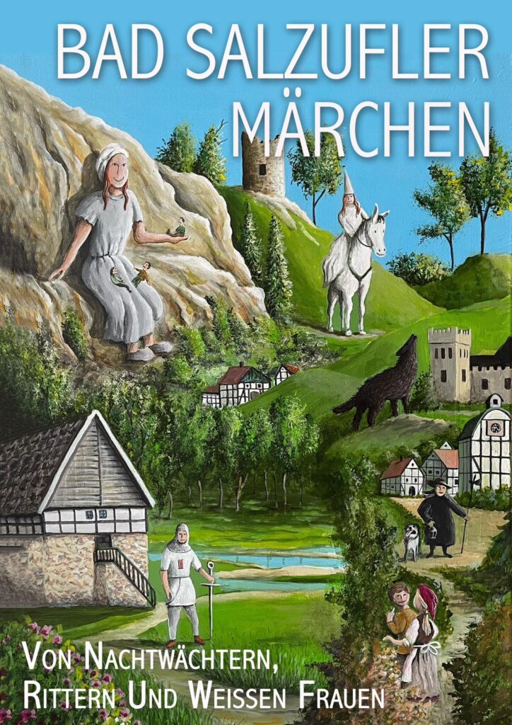 Bad Salzufler Märchen - Von Nachtwächtern, Rittern und Weißen Frauen
